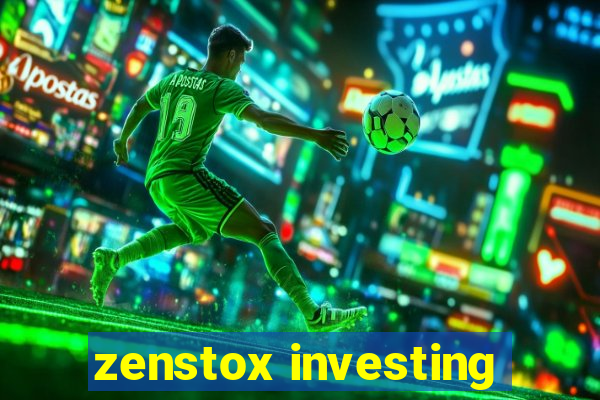 zenstox investing